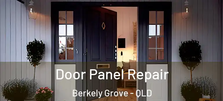  Door Panel Repair Berkely Grove - QLD