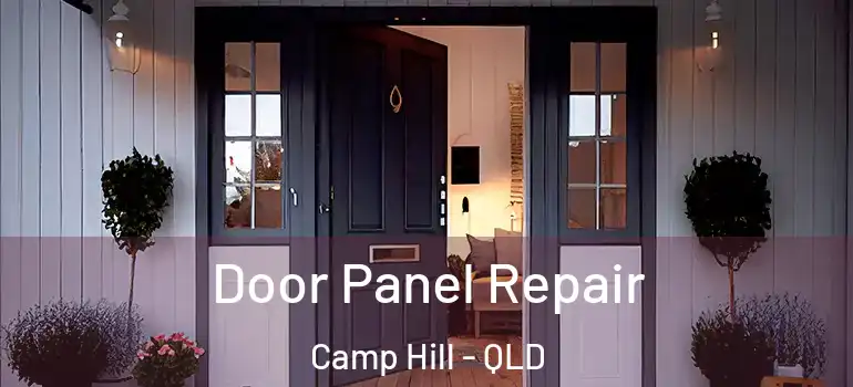 Door Panel Repair Camp Hill - QLD