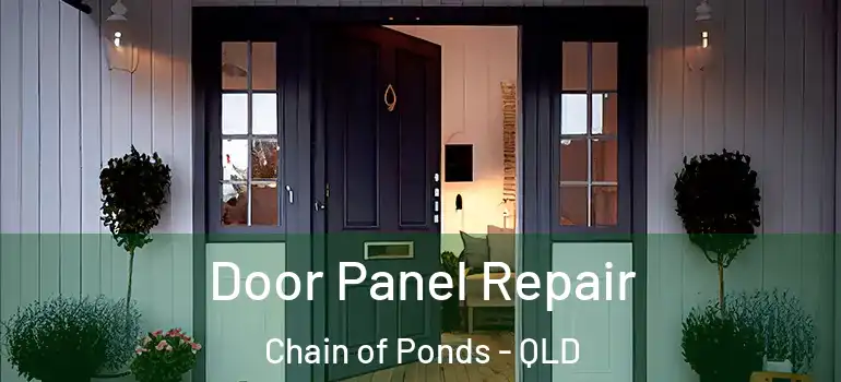 Door Panel Repair Chain of Ponds - QLD