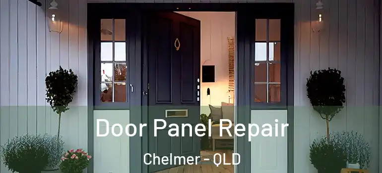 Door Panel Repair Chelmer - QLD