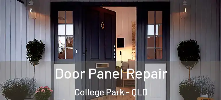 Door Panel Repair College Park - QLD