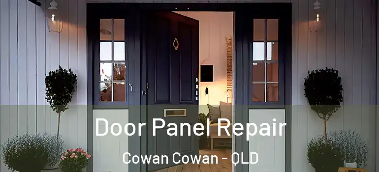  Door Panel Repair Cowan Cowan - QLD