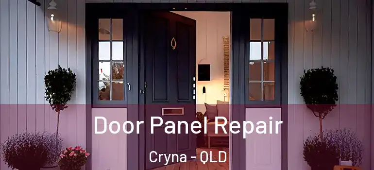  Door Panel Repair Cryna - QLD