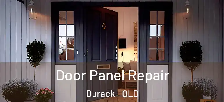  Door Panel Repair Durack - QLD