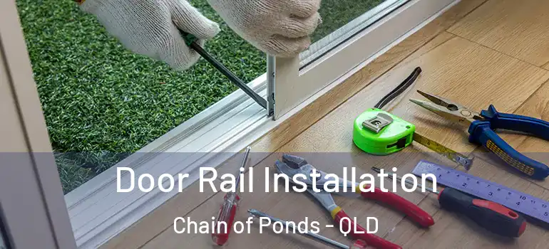 Door Rail Installation Chain of Ponds - QLD