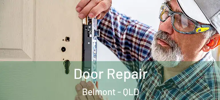 Door Repair Belmont - QLD