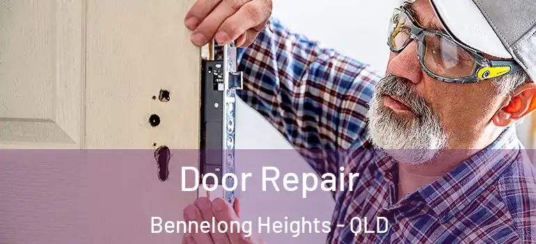 Door Repair Bennelong Heights - QLD