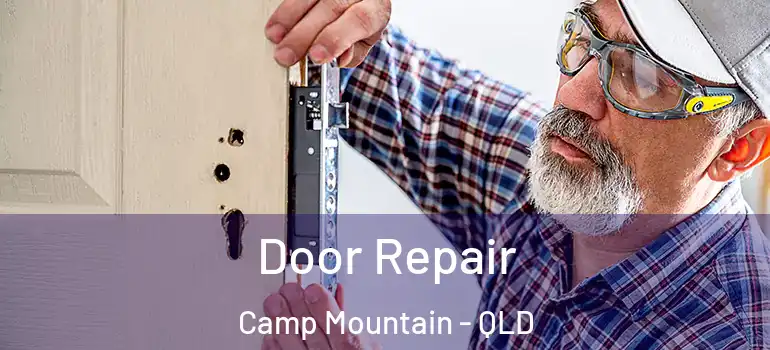 Door Repair Camp Mountain - QLD