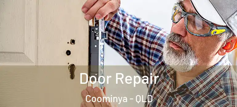 Door Repair Coominya - QLD