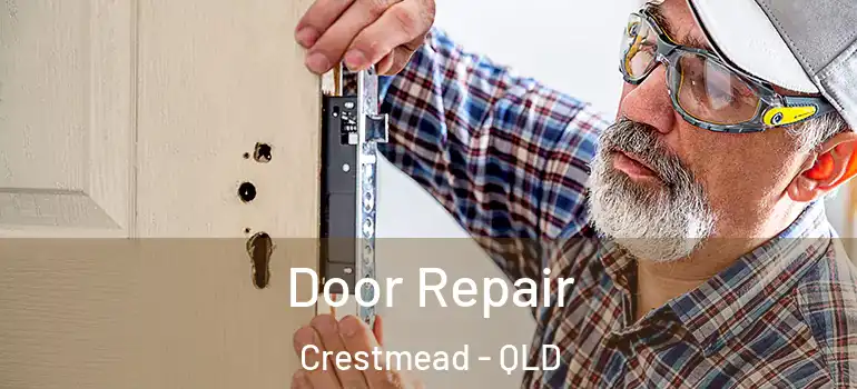 Door Repair Crestmead - QLD