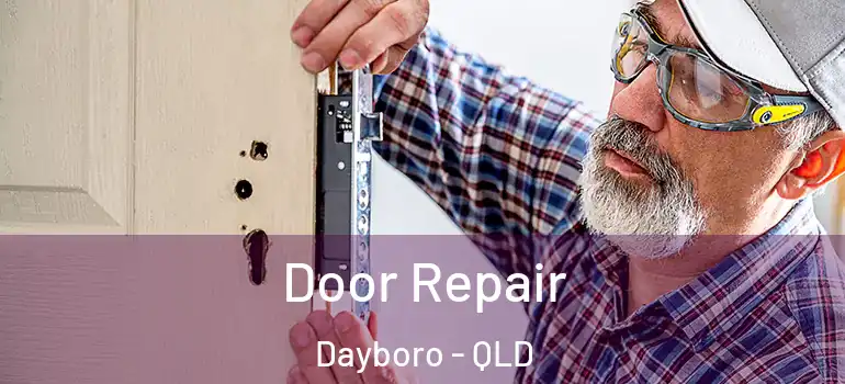 Door Repair Dayboro - QLD