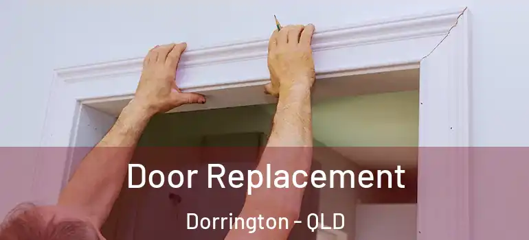 Door Replacement Dorrington - QLD