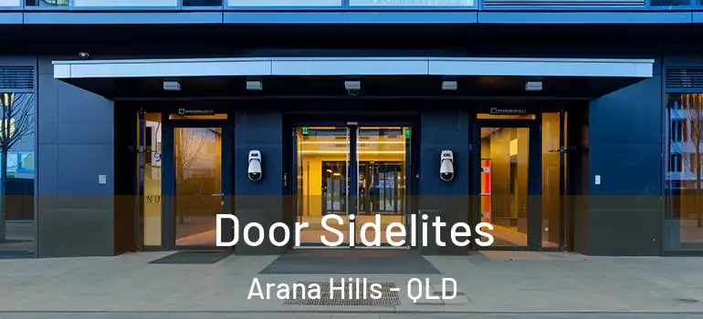 Door Sidelites Arana Hills - QLD