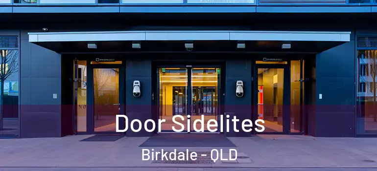 Door Sidelites Birkdale - QLD