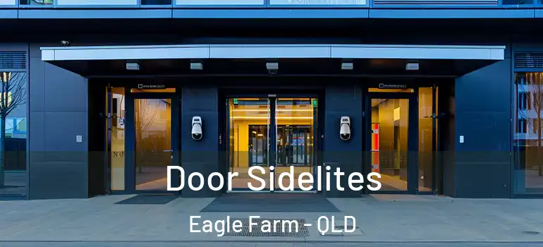 Door Sidelites Eagle Farm - QLD