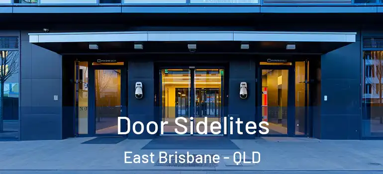Door Sidelites East Brisbane - QLD