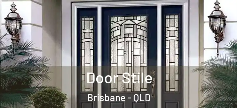  Door Stile Brisbane - QLD