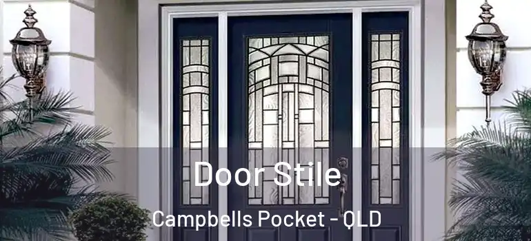 Door Stile Campbells Pocket - QLD