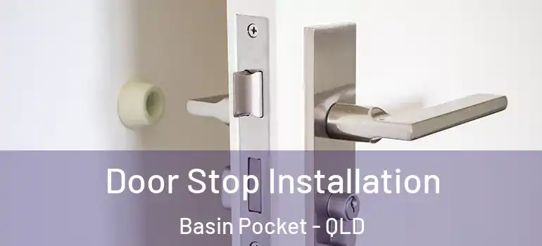 Door Stop Installation Basin Pocket - QLD