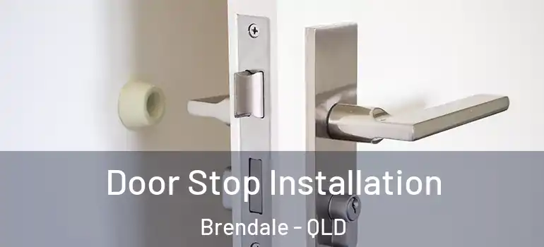 Door Stop Installation Brendale - QLD