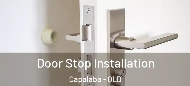 Door Stop Installation Capalaba - QLD