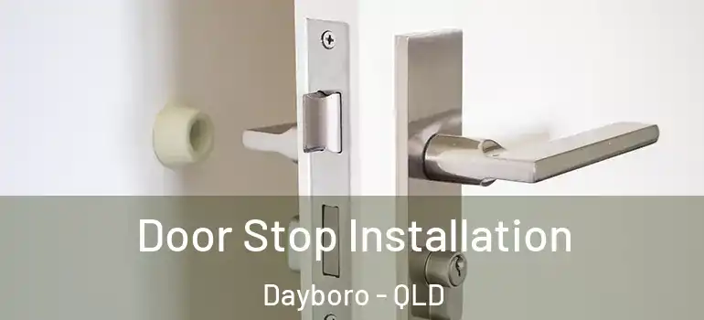 Door Stop Installation Dayboro - QLD