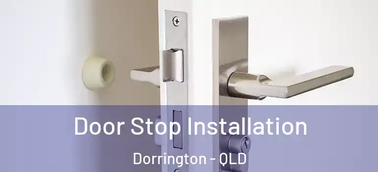  Door Stop Installation Dorrington - QLD