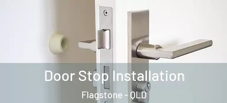 Door Stop Installation Flagstone - QLD