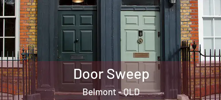  Door Sweep Belmont - QLD