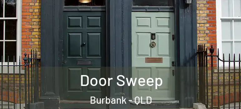 Door Sweep Burbank - QLD
