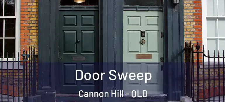 Door Sweep Cannon Hill - QLD