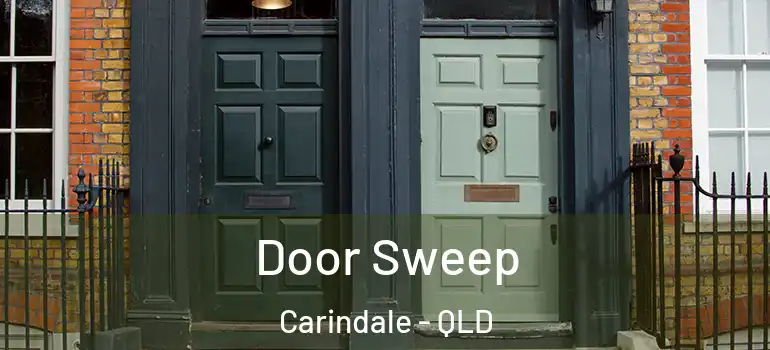 Door Sweep Carindale - QLD