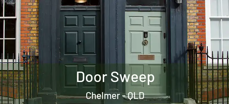 Door Sweep Chelmer - QLD