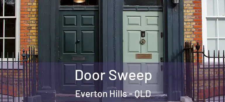 Door Sweep Everton Hills - QLD