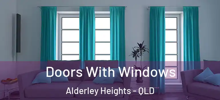 Doors With Windows Alderley Heights - QLD