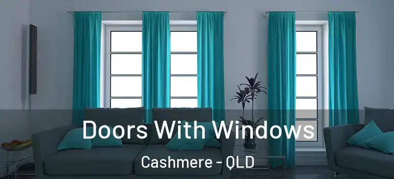 Doors With Windows Cashmere - QLD