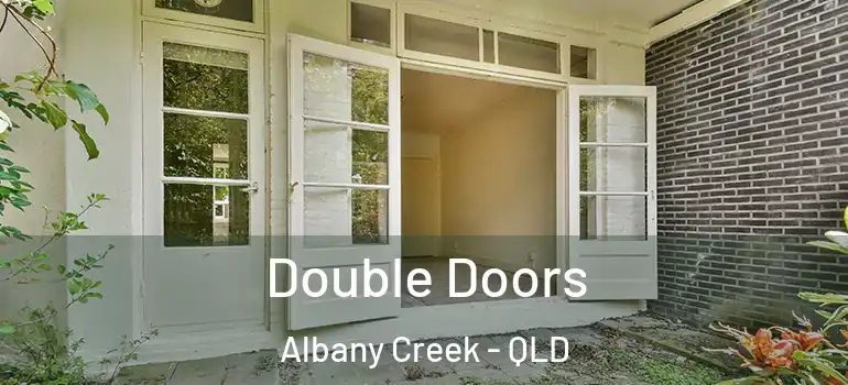 Double Doors Albany Creek - QLD
