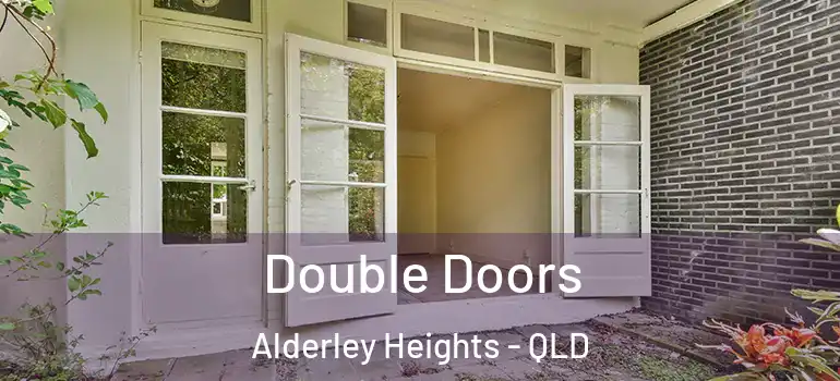Double Doors Alderley Heights - QLD