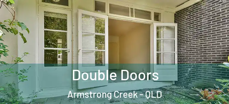 Double Doors Armstrong Creek - QLD