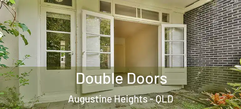 Double Doors Augustine Heights - QLD