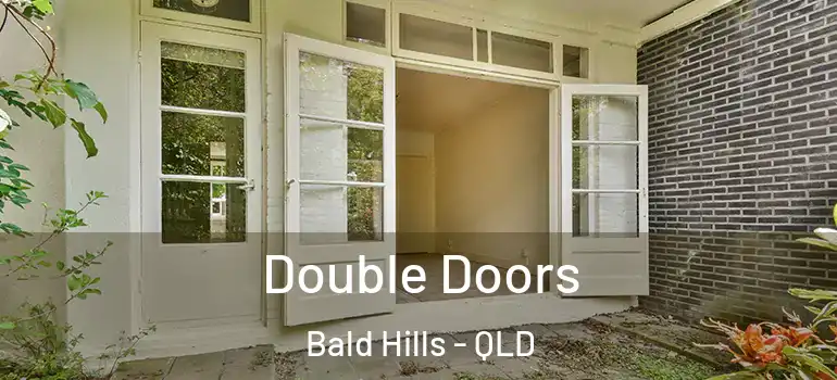 Double Doors Bald Hills - QLD