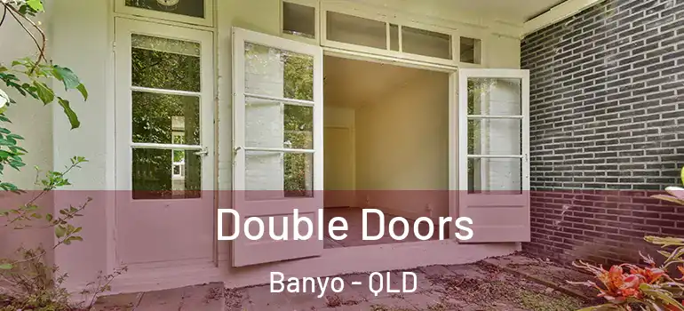  Double Doors Banyo - QLD