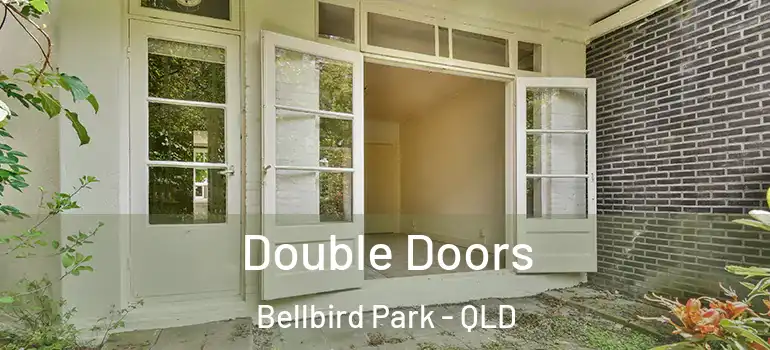 Double Doors Bellbird Park - QLD