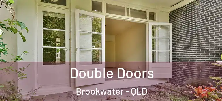 Double Doors Brookwater - QLD