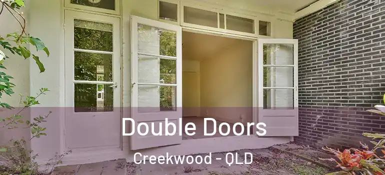 Double Doors Creekwood - QLD