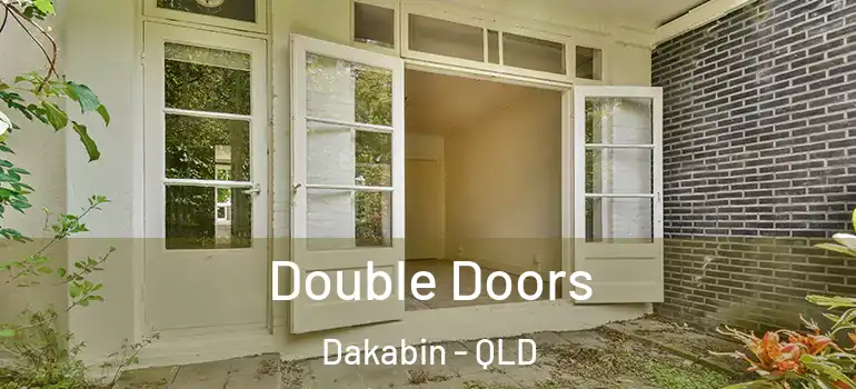 Double Doors Dakabin - QLD