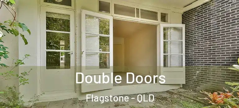 Double Doors Flagstone - QLD
