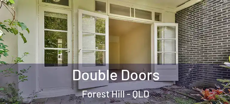 Double Doors Forest Hill - QLD