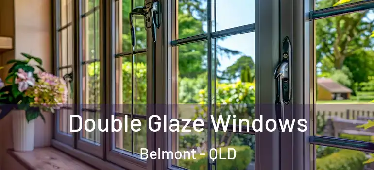 Double Glaze Windows Belmont - QLD