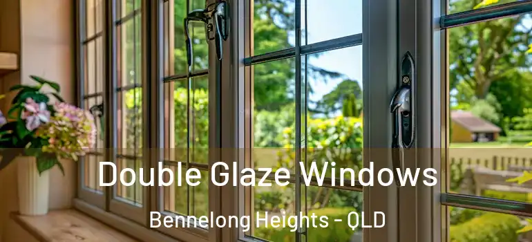 Double Glaze Windows Bennelong Heights - QLD